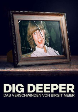 Đào sâu: Vụ mất tích của Birgit Meier (Dig Deeper: The Disappearance of Birgit Meier) [2021]