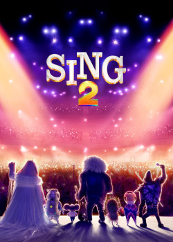 Đấu Trường Âm Nhạc 2 (Sing 2: Come Sing Again!) [2021]