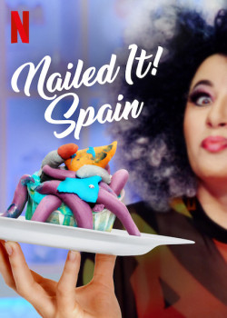 Dễ như ăn bánh! Tây Ban Nha (Nailed It! Spain) [2019]