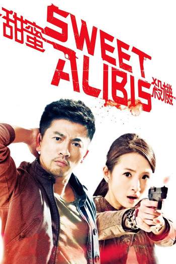 Điềm Mật Sát Khí (Sweet Alibis) [2014]