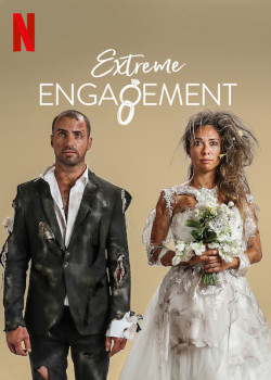 Đính ước cực đoan (Extreme Engagement) [2019]