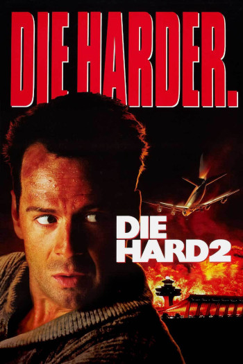 Đương Đầu Thử Thách 2: Khó Chết Hơn (Die Hard 2) [1990]