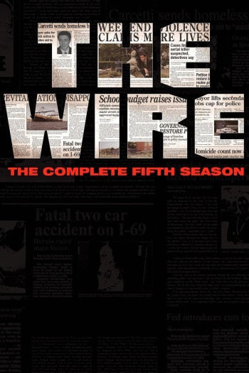 Đường Dây Tội Phạm (Phần 5) (The Wire (Season 5)) [2008]