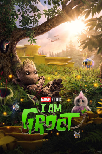 Em Là Groot (I Am Groot) [2022]