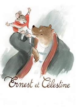 Ernest et Célestine (Ernest et Célestine) [2012]
