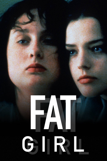 Fat Girl (Fat Girl) [2001]