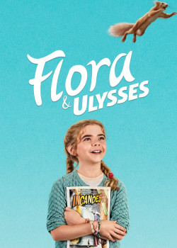 Flora & Ulysses (Flora & Ulysses) [2021]