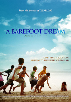 Giấc Mơ Chân Trần (A Barefoot Dream) [2010]