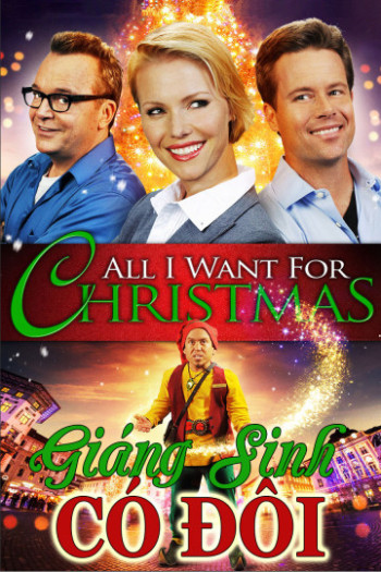 Giáng Sinh Có Đôi (All I Want For Christmas) [2013]
