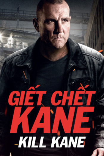 Giết Chết Kane (Kill Kane) [2015]