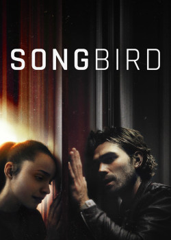 Giữa Tâm Dịch (Songbird) [2020]