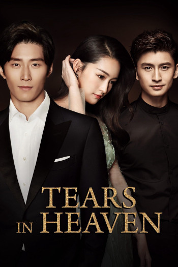 Hải Thượng Phồn Hoa (Tears in Heaven) [2021]