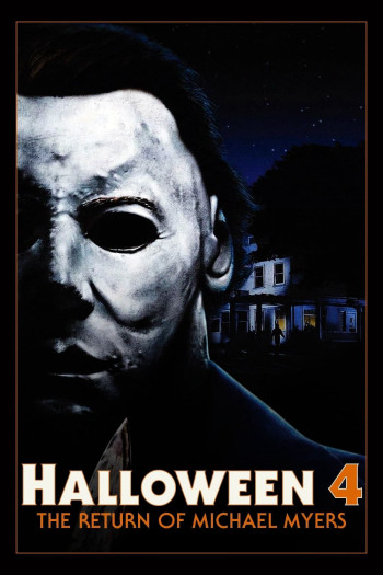 Halloween 4: Sự Trở Lại của Michael Myers (Halloween 4: The Return of Michael Myers) [1988]