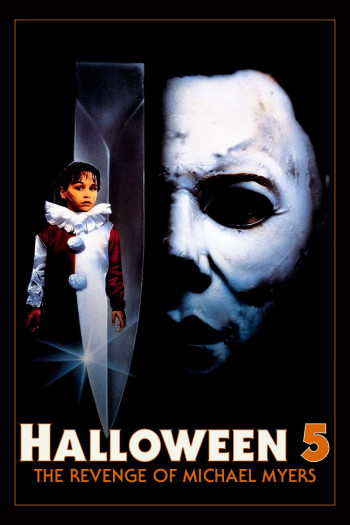 Halloween 5: Michael Myers Báo Thù (Halloween 5: The Revenge of Michael Myers) [1989]