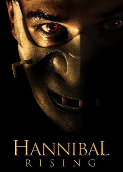 Hannibal Trỗi Dậy (Hannibal Rising) [2007]