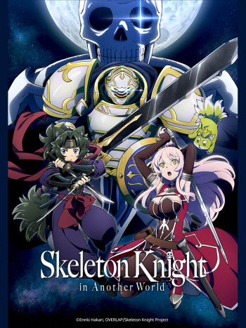 Hiệp Sĩ Xương Trên Đường Du Hành Đến Thế Giới Khác (Gaikotsu Kishi-sama, Tadaima Isekai e Odekakechuu, Skeleton Knight in Another World) [2022]