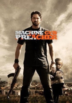 Họng Súng Công Lý (Machine Gun Preacher) [2011]
