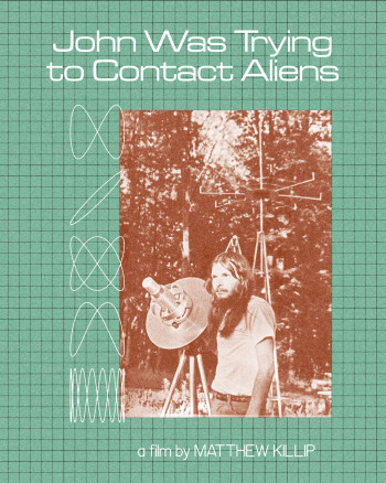 John từng tìm cách liên lạc người ngoài hành tinh (John Was Trying to Contact Aliens) [2020]
