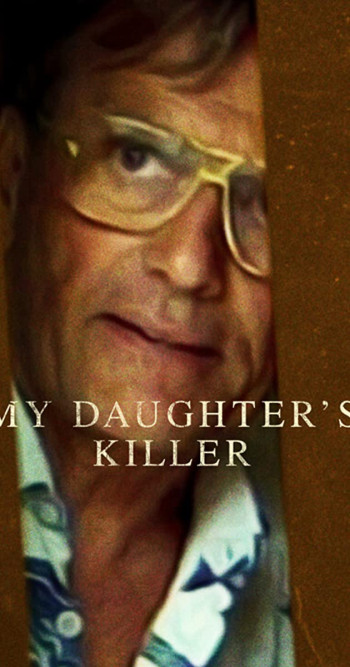 Kẻ giết con gái tôi (My Daughter’s Killer) [2022]