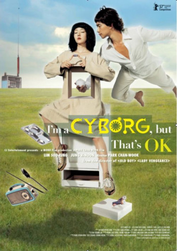 Khi người điên yêu (I'm a Cyborg, but That's Ok) [2006]