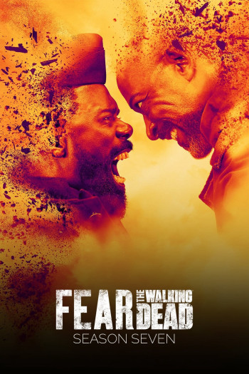 Xác Sống Đáng Sợ (Phần 7) (Fear the Walking Dead (Season 7)) [2021]