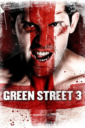 Không Chùn Bước 3 (Green Street 3: Never Back Down) [2013]