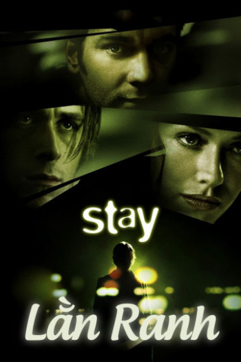 Lằn Ranh (Stay) [2005]