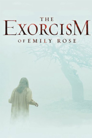 Lễ trừ tà của Emily Rose (The Exorcism of Emily Rose) [2005]