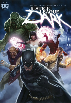 Liên Minh Công Lý Bóng Đêm (Justice League Dark) [2017]