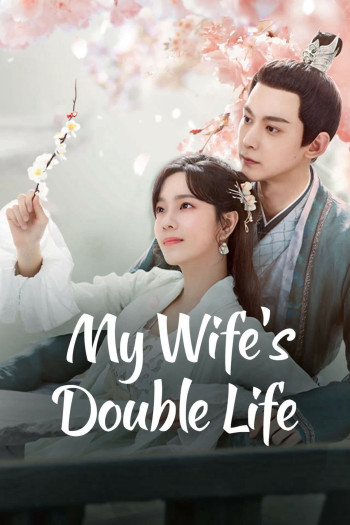 Liễu Diệp Trích Tinh Thần (My Wife's Double Life) [2024]