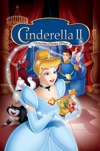 Lọ Lem II: Giấc Mơ Thành Sự Thật (Cinderella 2: Dreams Come True) [2002]