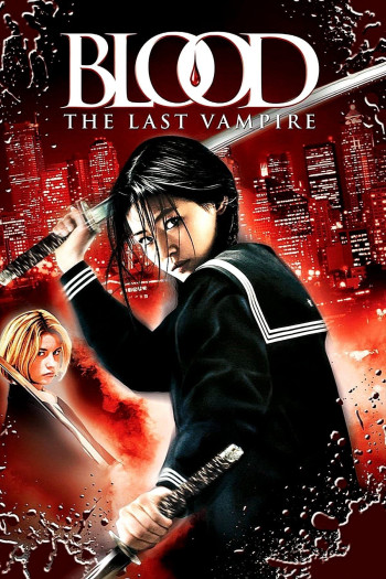  Ma Cà Rồng Cuối Cùng (Blood: The Last Vampire) [2009]