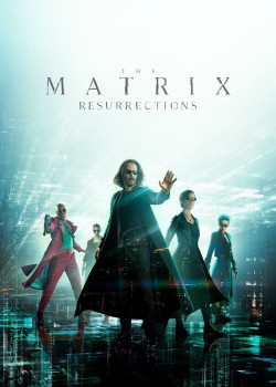 Ma Trận: Hồi Sinh (The Matrix: Resurrections) [2021]