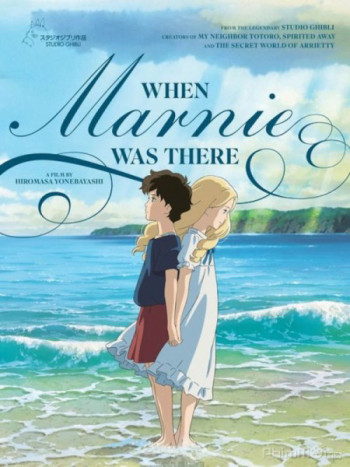 Marnie trong ký ức (When Marnie Was There) [2014]