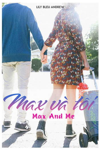 Max và Tôi (Max and Me) [2020]