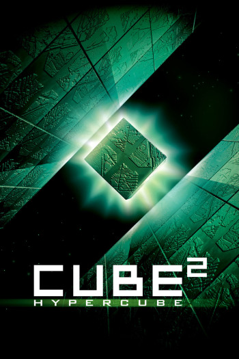 Mê Cung Lập Phương 2: Siêu Lập Phương (Cube²: Hypercube) [2002]