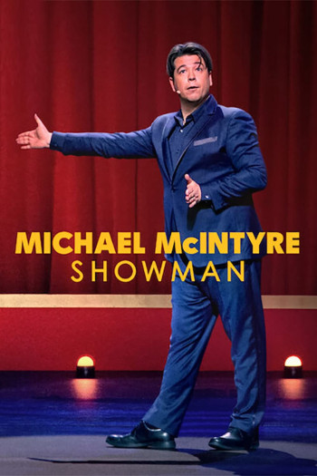 Michael McIntyre: Người dẫn chương trình (Michael McIntyre: Showman) [2020]