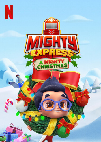 Mighty Express: Cuộc phiêu lưu Giáng sinh (Mighty Express: A Mighty Christmas) [2020]