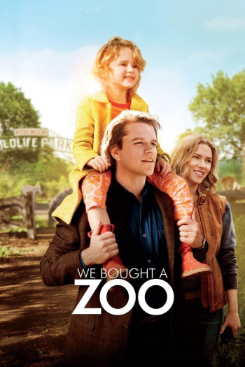 Mở Lại Sở Thú (We Bought a Zoo) [2011]