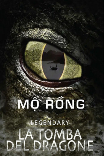 Mộ Rồng (Legendary: Tomb of The Dragon) [2011]