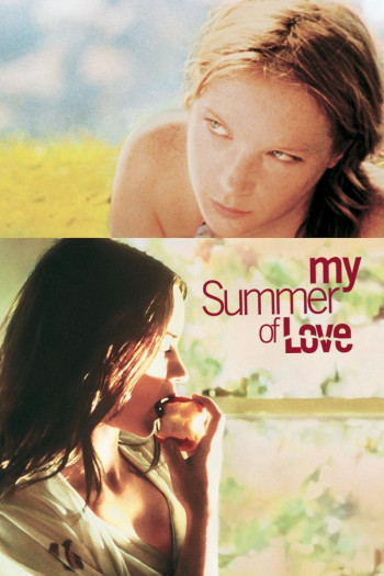 Mối Tình Mùa Hè (My Summer of Love) [2005]