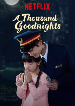 Một ngàn lời chúc ngủ ngon (A Thousand Goodnights) [2019]