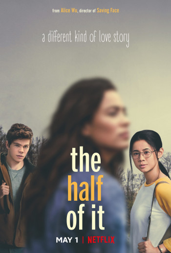 Một nửa chân thành (The Half Of It) [2020]