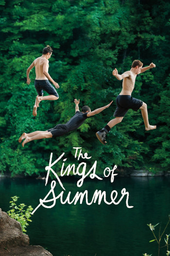 Mùa Hè Bá Đạo (The Kings of Summer) [2013]