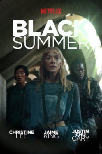 Mùa hè đen (Phần 1) (Black Summer (Season 1)) [2019]