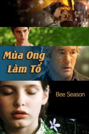 Mùa Ong Làm Tổ (Bee Season) [2005]