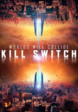 Năng Lượng Hủy Diệt (Kill Switch - Redivider) [2017]