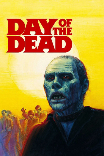 Ngày Của Người Chết (Day of the Dead) [1985]