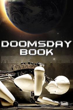 Ngày Khải Huyền (Doomsday Book) [2012]