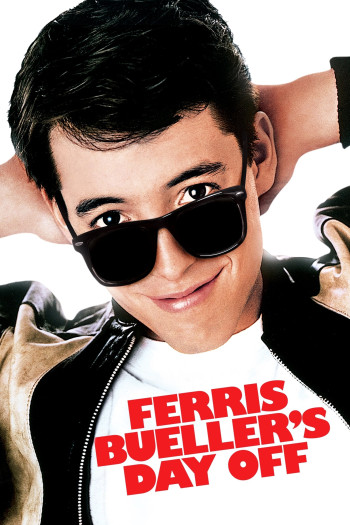 Ngày nghỉ của Ferris Bueller  (Ferris Bueller's Day Off) [1986]